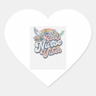 Cool Nurse Vibes T-shirt, Funny Nurse Shirt, cadea Hart Sticker