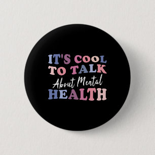 Cool om te praten over mentaal gezondheidsbewustzi ronde button 5,7 cm