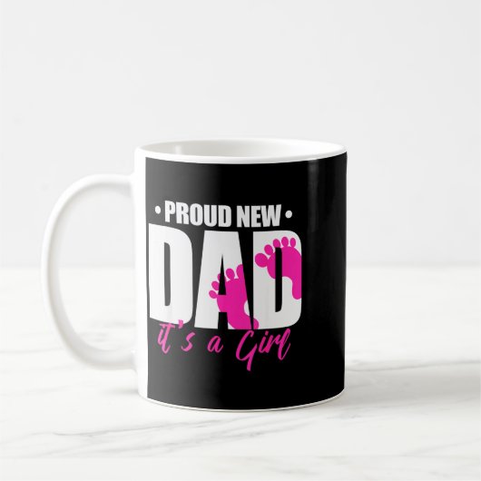 Cool Parent Apparel Proud New Dad It's A Girl - Me Koffiemok (Links)