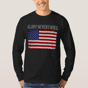 Cool Patriottische Glorie Vervalt Nooit en Amerika T-shirt