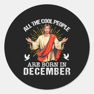 Cool People Worden Geboren In December Christelijk Ronde Sticker