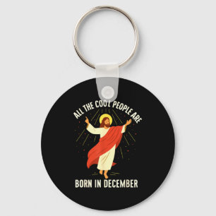 Cool People Worden Geboren In December Christelijk Sleutelhanger