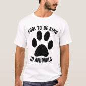 COOL POUR ÊTRE GENTIL POUR LES T-shirts ANIMAUX (Devant)