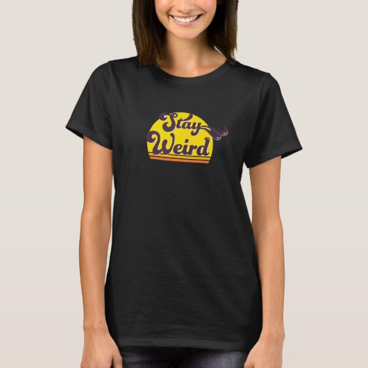 Cool Retro Blijf Raar Statement T-shirt (Voorkant)