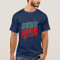 Cool Retro Geek Life Est Le Meilleur T-shirt