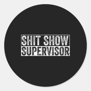 Cool S.h.i.t Show Supervisor Grappige Vintage Voor Ronde Sticker