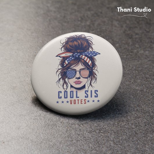Cool Sis stemt rommelig haar Lady Election Ronde Button 7,6 Cm