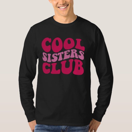 Cool sisters club  1 t-shirt (Voorkant)