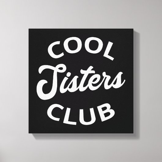 Cool Sisters Club I Canvas Afdruk (Voorkant)