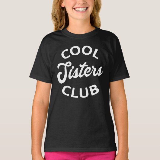 Cool Sisters Club I T-shirt (Voorkant)
