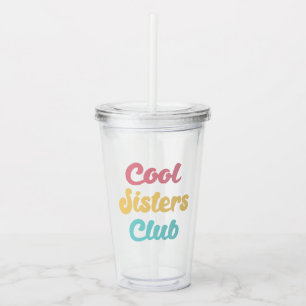 Cool Sisters Club II Acryl Drinkbeker