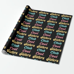 Cool Sisters Club II Cadeaupapier
