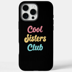 Cool Sisters Club II iPhone 16 Pro Max Hoesje
