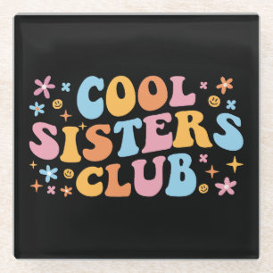 Cool Sisters Club III Glazen Onderzetter
