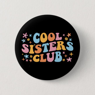 Cool Sisters Club III Ronde Button 5,7 Cm
