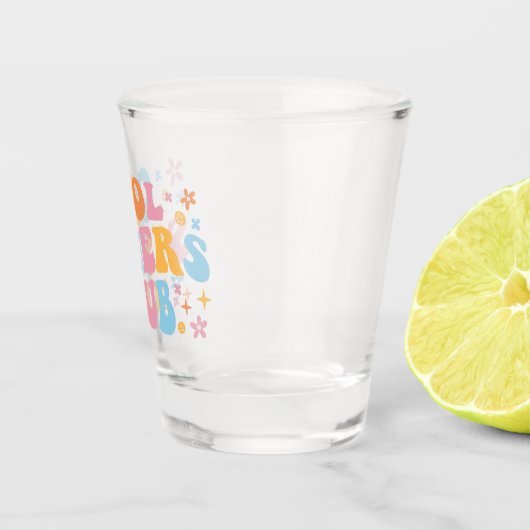 Cool Sisters Club III Shot Glas (Rechts)