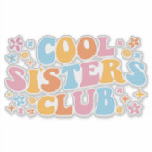 Cool Sisters Club III Sticker (Voorkant)