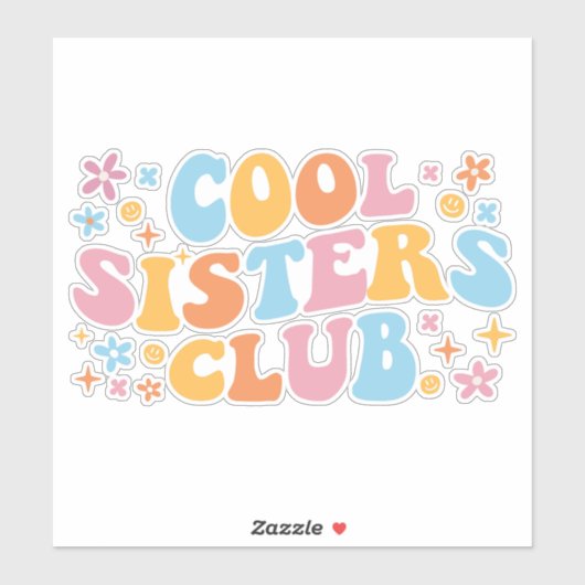 Cool Sisters Club III Sticker (Vel)