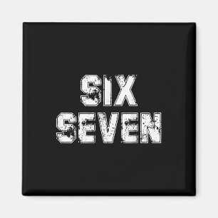 Cool Six Seven Nummer Gen Alpha Slang 6 7 Trending Magneet