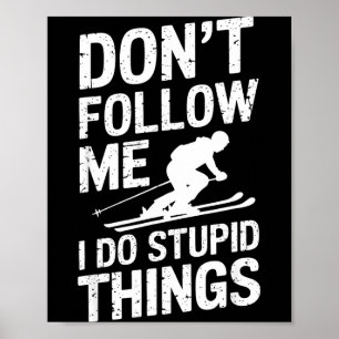 Cool ski freestyle grappige uitspraak wintersport  poster