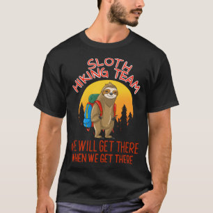 Cool Sloth Hiking Team Funny Lazy Backpack T-shirt