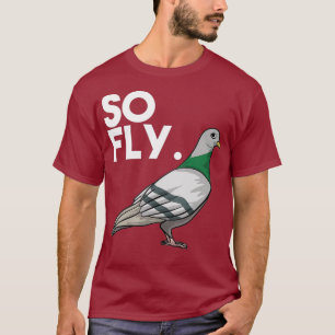 Cool So Fly Grappige duif fluisteraars Pet Bird T-shirt