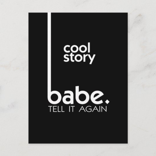 Cool Story Babe Briefkaart (Voorkant)