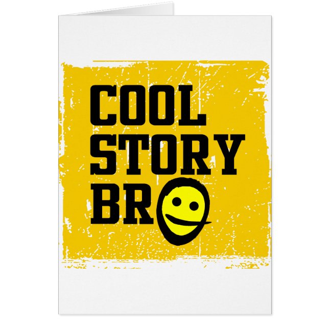 Cool Story Bro (Devant)