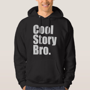 Cool Story Bro. Donker overtrokken Sweatshirt