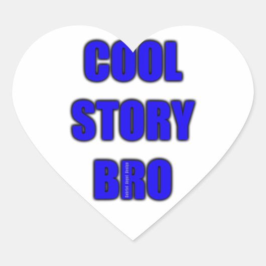 Cool Story Bro Hart Sticker (Voorkant)