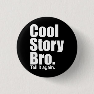 Cool Story Bro. Knoop Ronde Button 3,2 Cm