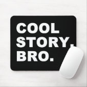 Cool Story Bro Muismat (Met muis)