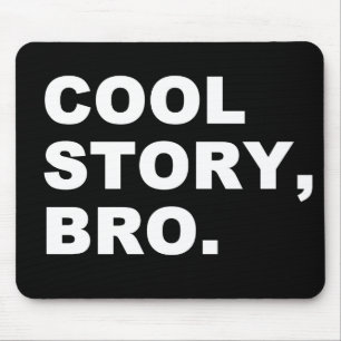 Cool Story Bro Muismat
