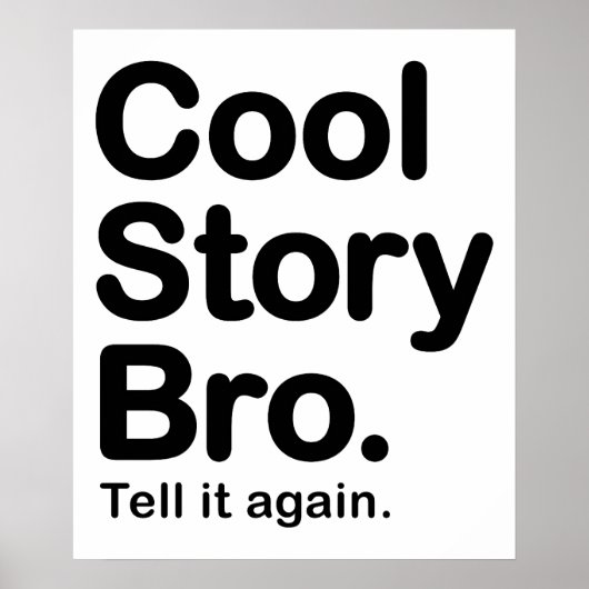 Cool Story Bro. Poster (Voorkant)