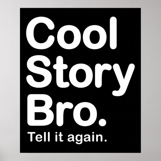 Cool Story Bro. Poster (Voorkant)