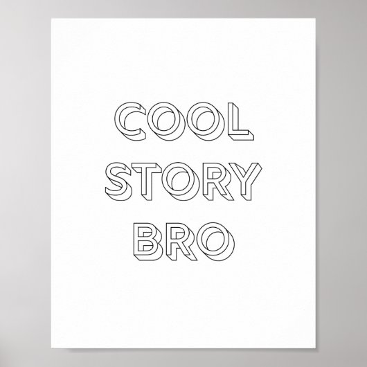 Cool Story Bro Poster (Voorkant)