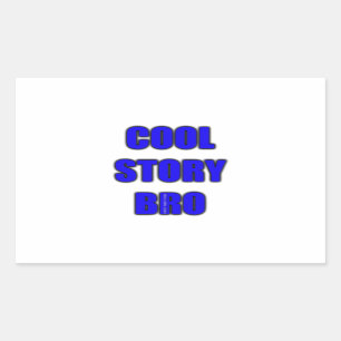Cool Story Bro Rechthoekige Sticker