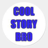 Cool Story Bro