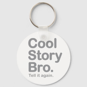 Cool Story Bro. Sleutelhanger