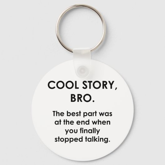 Cool Story, Bro Sleutelhanger (Voorkant)