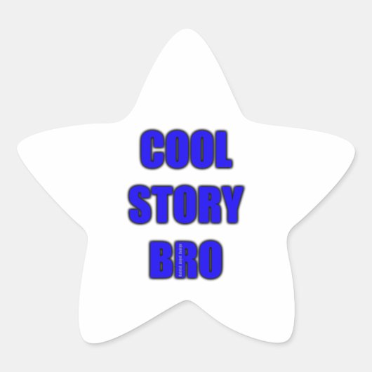 Cool Story Bro Ster Sticker (Voorkant)