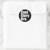 Cool Story Bro. Sticker (Tas)