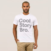Cool Story Bro T-shirt (Voorkant volledig)