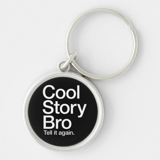 Cool Story Bro Vertel het opnieuw sleutelhanger (Voorkant)