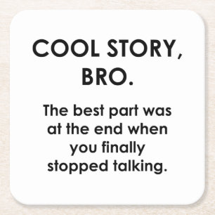 Cool Story, Bro Vierkante Kartonnen Onderzetter