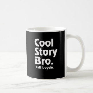 Cool Story Bro. Zeg het nog eens. 3 Koffiemok