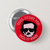 Cool Story Poe. Ronde Button 5,7 Cm (Voorkant /achterkant)
