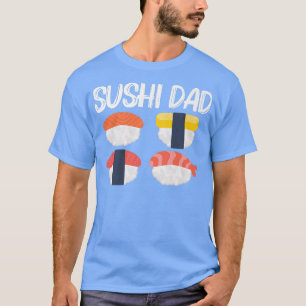 Cool Sushi voor vader papper Japans Sashimi Seafoo T-shirt