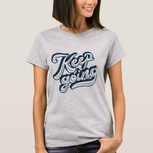 Cool text effect design l Continue do inspiration T-shirt