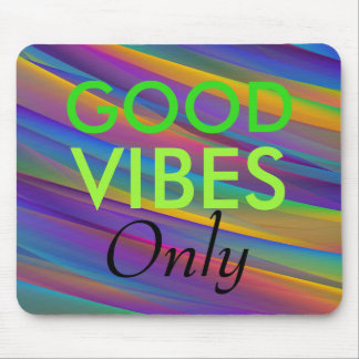 Cool Trillende Alleen Goede Vibes Muismat